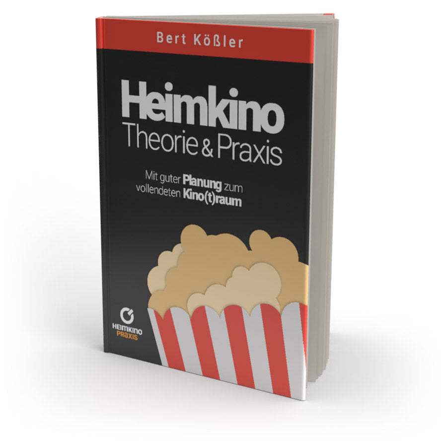 HEIMKINO Theorie & Praxis – Mit guter Planung zum vollendeten Kino(t)raum